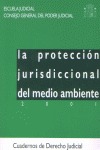 PROTECCIÓN JURISDICCIONAL DEL MEDIO AMBIENTE, LA