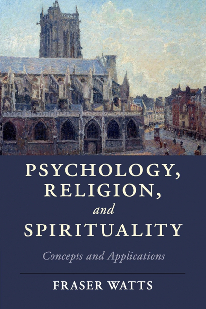 PSYCHOLOGY, RELIGION, AND SPIRITUALITY