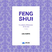 FENG SHUI. LA SALUD Y EL BIENESTAR DE TU CASA. 5ª EDICIÓN