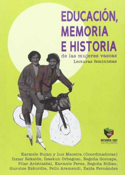 EDUCACION, MEMORIA E HISTORIA DE LAS MUJERES VASCAS
