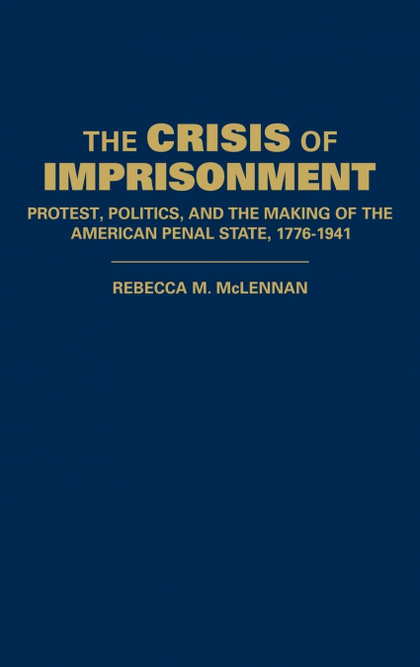THE CRISIS OF IMPRISONMENT