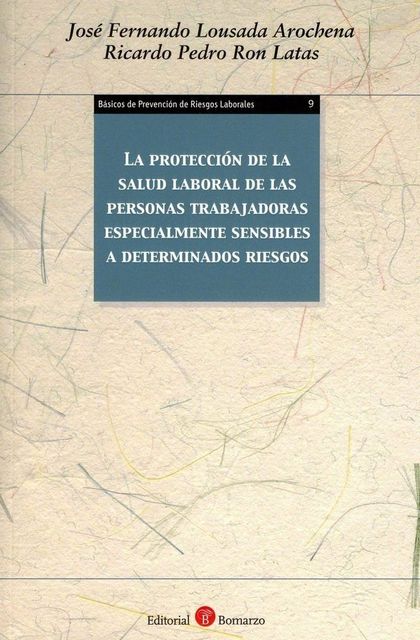 LA PROTECCIÓN DE LA SALUD LABORAL DE LAS PERSONAS TRABAJADORAS ESPECIALMENTE SEN