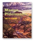MARIAN PIDELASERRA 1877-1946 (+ LIBRO EL PINTOR PIDELASERRA. ENSAYO DE BIOGRAFÍA