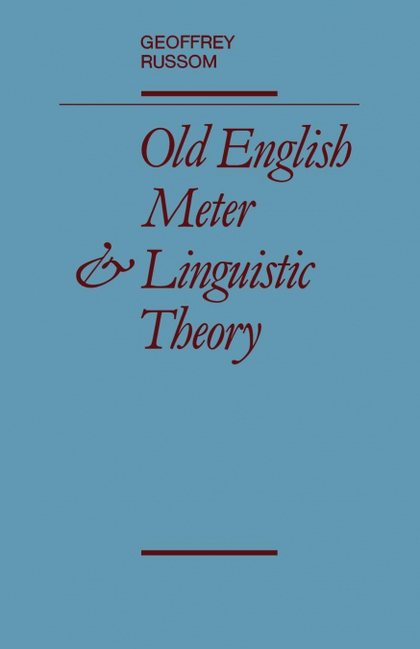 OLD ENGLISH METER AND LINGUISTIC THEORY