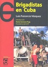 BRIGADISTAS EN CUBA