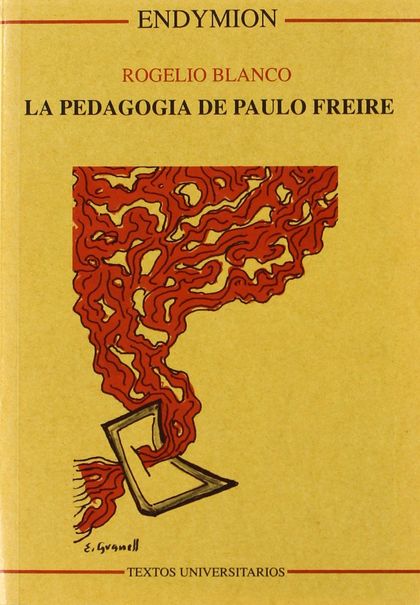 LA PEDAGOGÍA DE PAULO FREIRE