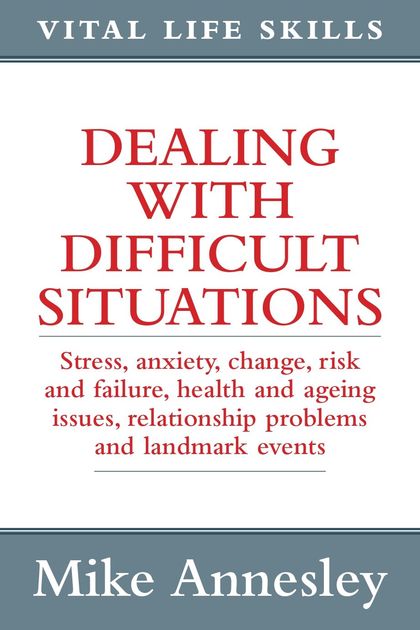 DEALING WITH DIFFICULT SITUATIONS