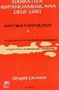 NARRATIVA HISPANOAMERICANA, 1816-1981. HISTORIA Y ANTOLOGÍA. VOLUMEN 8