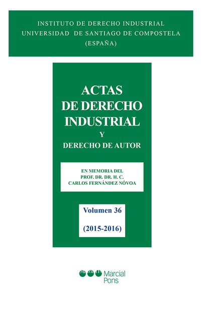 ACTAS DE DERECHO INDUSTRIAL. VOL. 36 (2015-2016)