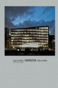 JOSEP LLUIS MATEO. CONSTRUCTION (FR). IDÉE ET MATIÈRE