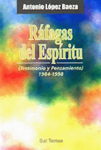 RÁFAGAS DEL ESPÍRITU : TESTIMONIO Y PENSAMIENTO (1984-1988)