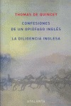 CONFESIONES DE UN OPIÓFAGO INGLÉS /LA DILIGENCIA INGLESA