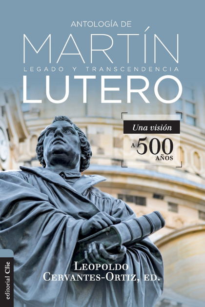 ANTOLOGIA DE MARTIN LUTERO