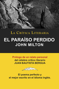 EL PARAISO PERDIDO DE JOHN MILTON, COLECCION LA CRITICA LITERARIA POR EL CELEBRE