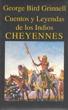 CUENTOS LEYENDAS INDIOS CHEYENNES