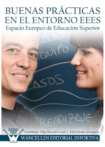 BUENAS PRÁCTICAS EN EL ENTORNO EEES, ESPACIO EUROPEO DE EDUCACIÓN SUPERIOR.
