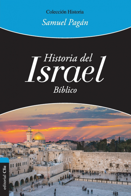 HISTORIA DEL ISRAEL B?BLICO.