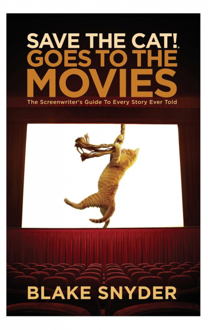 SAVE THE CAT GOES TO THE MOVIES