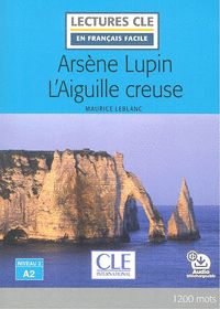 ARSENE LUPIN : L'AIGUILLE CREUSE