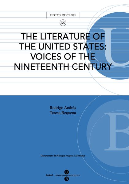 THE LITERATURE OF THE UNITED STATES: VOICES OF THE NINETEENTH CENTURY