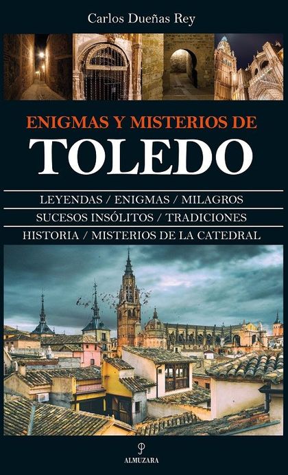ENIGMAS Y MISTERIOS DE TOLEDO (N.E.)
