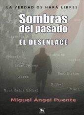SOMBRAS DEL PASADO - EL DESENLACE