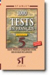 1000 TESTS EN FRANÇAIS NIVEAU 5