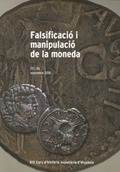 FALSIFICACIÓ I MANIPULACIÓ DE LA MONEDA. XIV CURS D'HISTÒRIA MONETÀRIA D'HISPÀNI