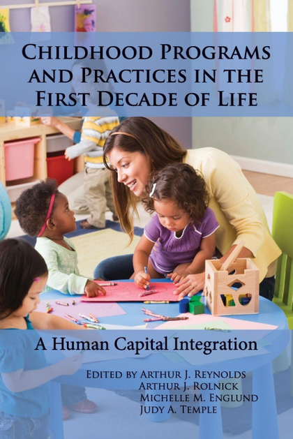CHILDHOOD PROGRAMS AND PRACTICES IN THE FIRST DECADE OF LIFE