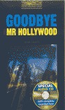 OXFORD BOOKWORMS 1. GOODBYE MR HOLLYWOOD CD PACK