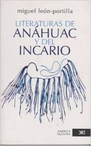 LITERATURAS DE ANÁHUAC Y DEL INCARIO