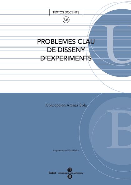 PROBLEMES CLAU DE DISSENY D'EXPERIMENTS