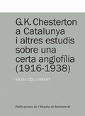 G.K. CHESTERTON A CATALUNYA I ALTRES ESTUDIS SOBRE UNA CERTA ANGLOFÍLIA (1916-19