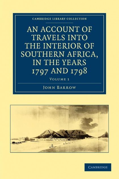 AN ACCOUNT OF TRAVELS INTO THE INTERIOR OF SOUTHERN AFRICA, IN THE             Y