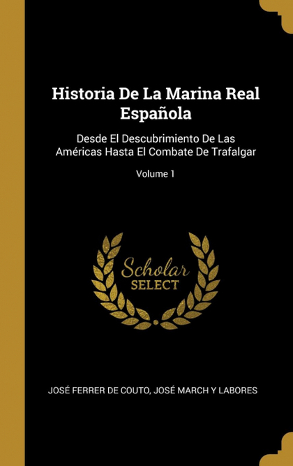 HISTORIA DE LA MARINA REAL ESPAÑOLA