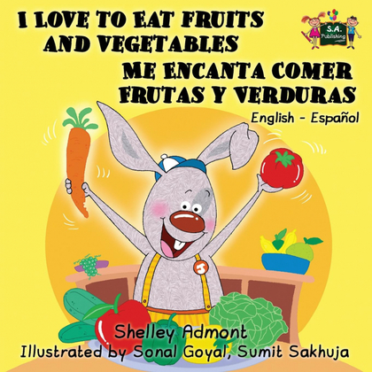 I LOVE TO EAT FRUITS AND VEGETABLES ME ENCANTA COMER FRUTAS Y VERDURAS