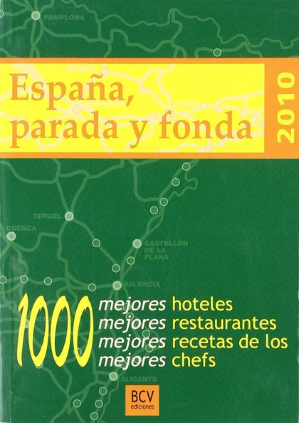 ESPAÑA, PARADA Y FONDA 2010