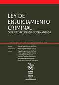 LEY DE ENJUICIAMIENTO CRIMINAL CON JURISPRUDENCIA SISTEMATIZADA 2ª EDICIÓN