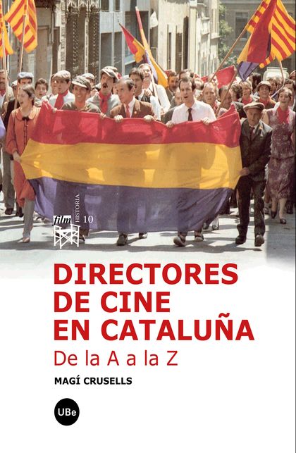 DIRECTORES DE CINE EN CATALUÑA : DE LA A A LA Z