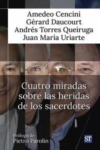 CUATRO MIRADAS SOBRE LAS HERIDAS DE LOS SACERDOTES