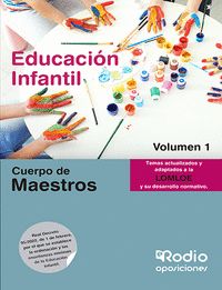 CUERPO DE MAESTROS. EDUCACIÓN INFANTIL. VOLUMEN 1. LOMLOE
