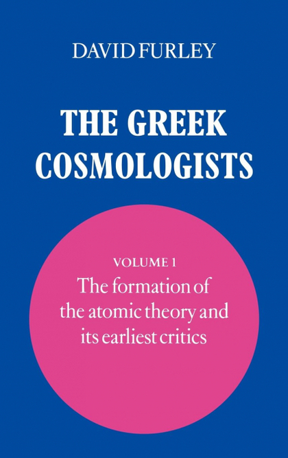 THE GREEK COSMOLOGISTS