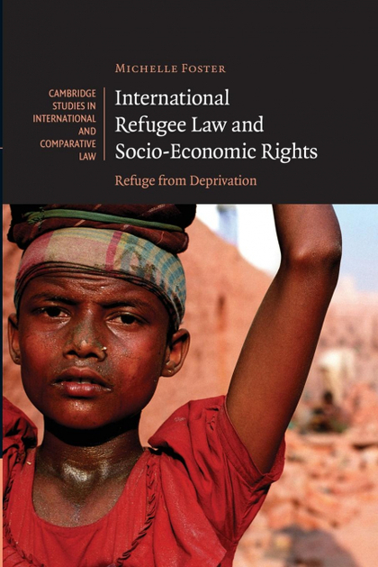 INTERNATIONAL REFUGEE LAW AND SOCIO-ECONOMIC RIGHTS