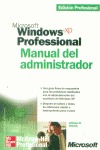 MICROSOFT WINDOWS XP PROFESIONAL. MANUAL DEL ADMINISTRADOR