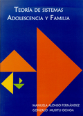 TEORÍA DE SISTEMAS: ADOLESCENCIA Y FAMILIA