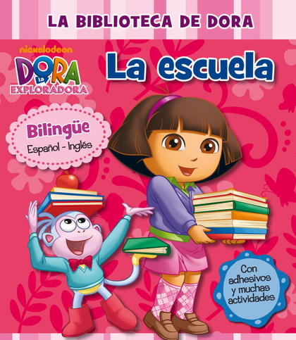LA BIBLIOTECA DE DORA. LA ESCUELA (DORA LA EXPLORADORA).