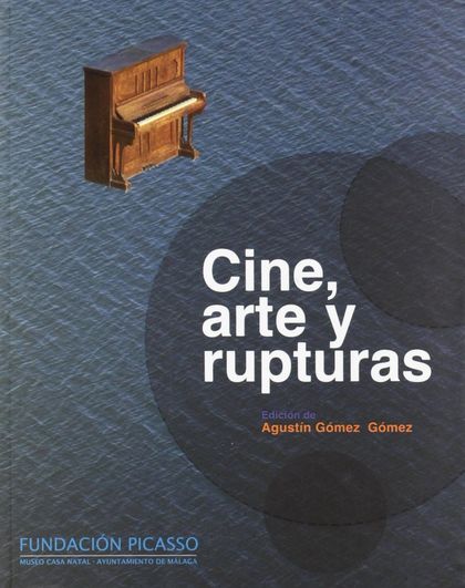 CINE, ARTE Y RUPTURAS