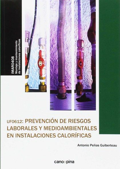 UF0612 PREVENCIÓN DE RIESGOS LABORALES Y MEDIOAMBIENTALES EN INSTALACIONES CALOR
