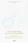 LOS MÁRTIRES DE LAS ALPUJARRAS. VOLUMEN III