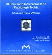XI SEMINARIO INTERNACIONAL DE PRAXIOLOGÍA MOTRIZ. EDUCACIÓN FÍSICA Y VALORES